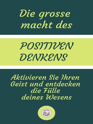 cover image of DIE GROSSE MACHT DES POSITIVEN DENKENS